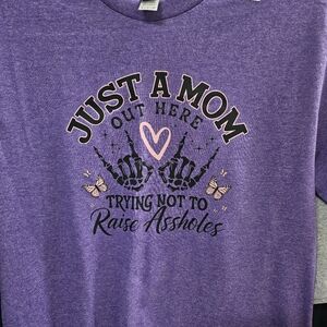 Size Small T shirt "JUST A MOM..."